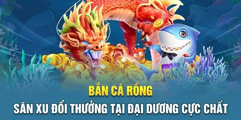 Bắn cá rồng online sẽ cung cấp khung cảnh đáy đại dương huyền bí